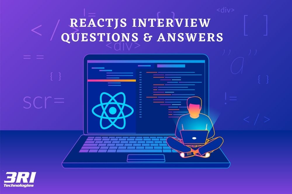 REACTJS INTERVIEW QUESTIONS & ANSWERS