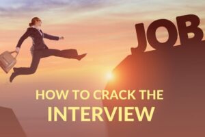 How to crack the Interview