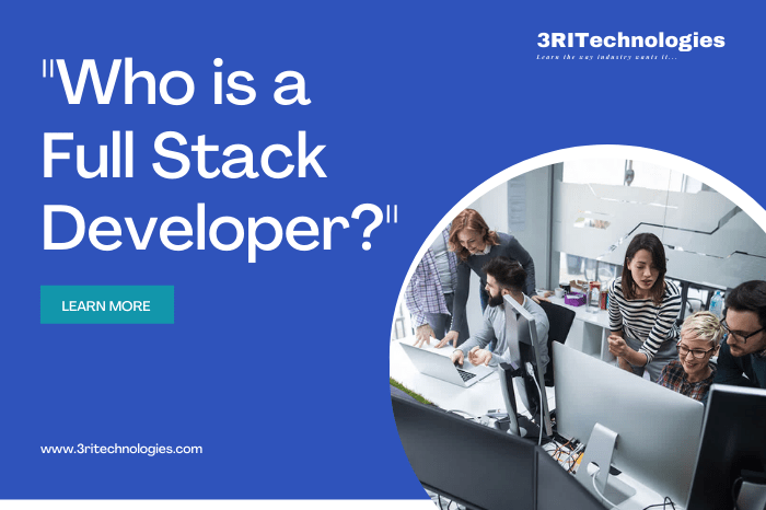 Read more about the article Who is a Full Stack Developer?