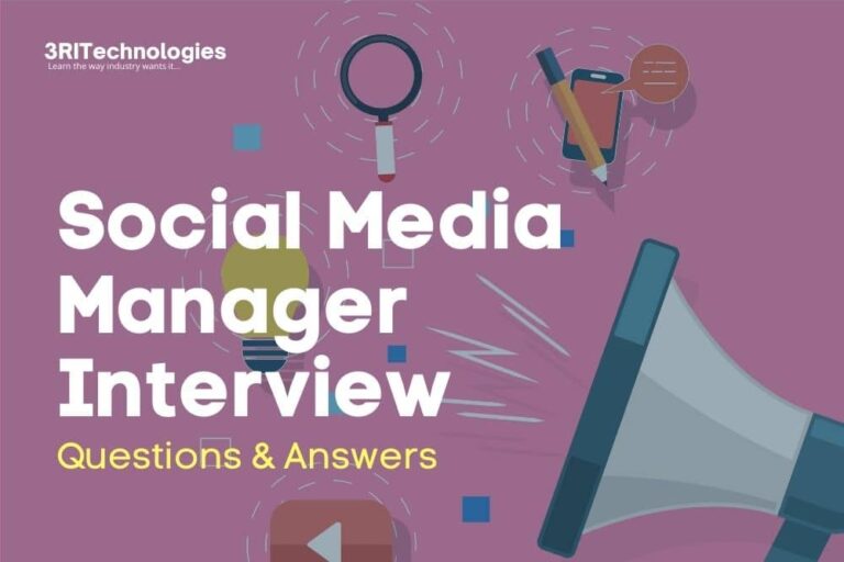Social Media Manager Interview Questions and Answers 3RI Technologies
