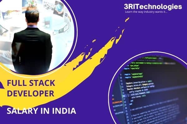 FULL STACK DEVELOPER SALARY in India