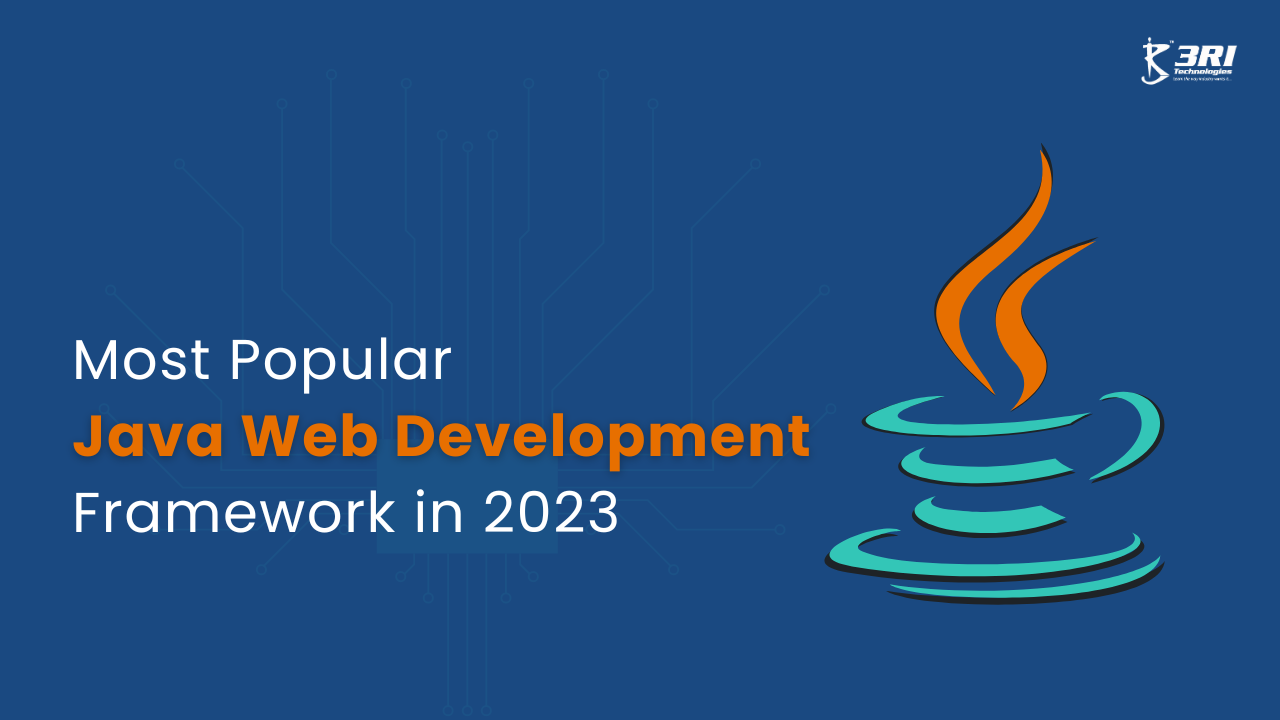 Read more about the article Most Popular Java Web Development Framework in 2023