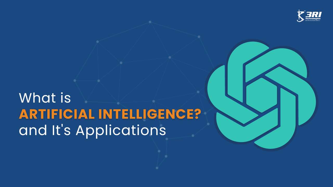 What Is Artificial Intelligence And Its Applications