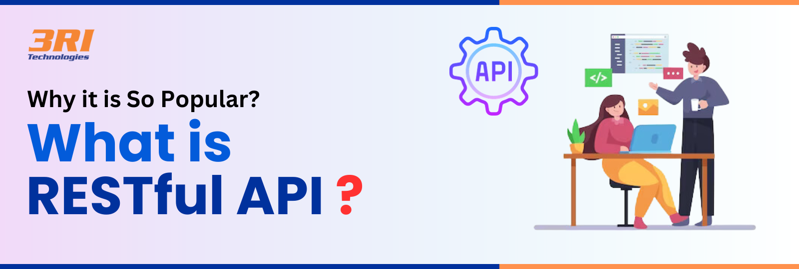 Read more about the article A Comprehensive Guide You Must  Know all About RESTful API