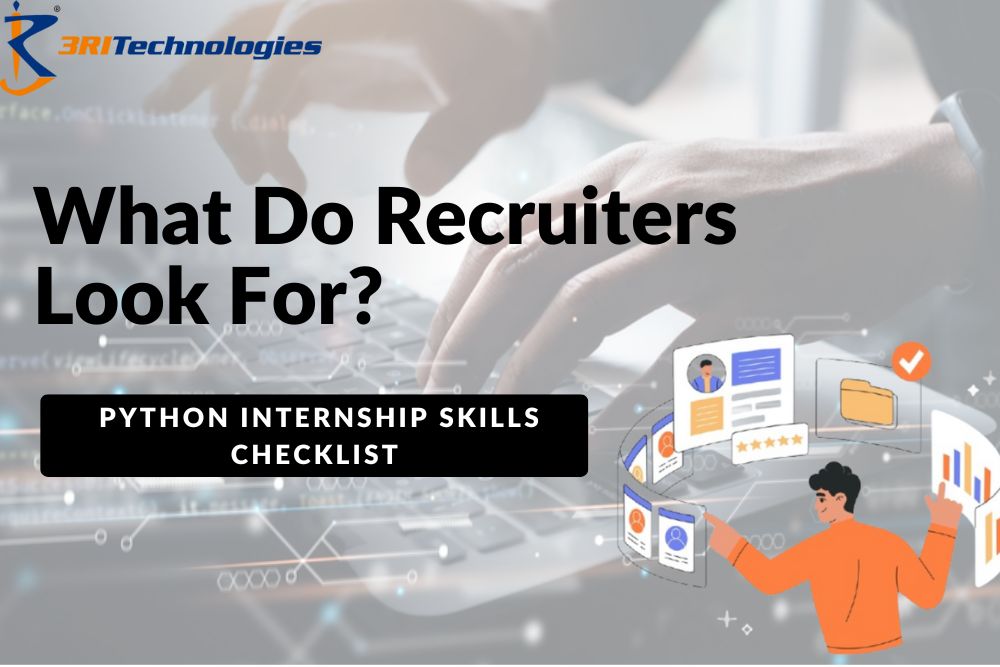 Read more about the article What Do Recruiters Look For?  Python Internship Skills Checklist