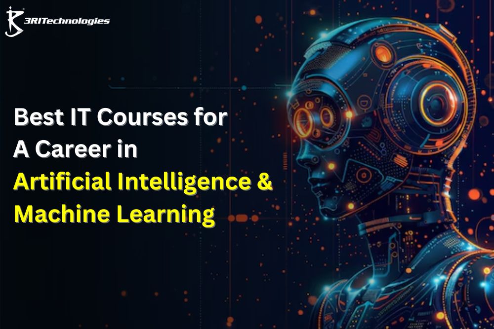 Read more about the article Best IT Courses for A Career in Artificial Intelligence and Machine Learning