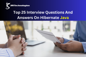 Looking to crack a Hibernate Java interview? Explore 25 key questions with answers to boost your preparation.
