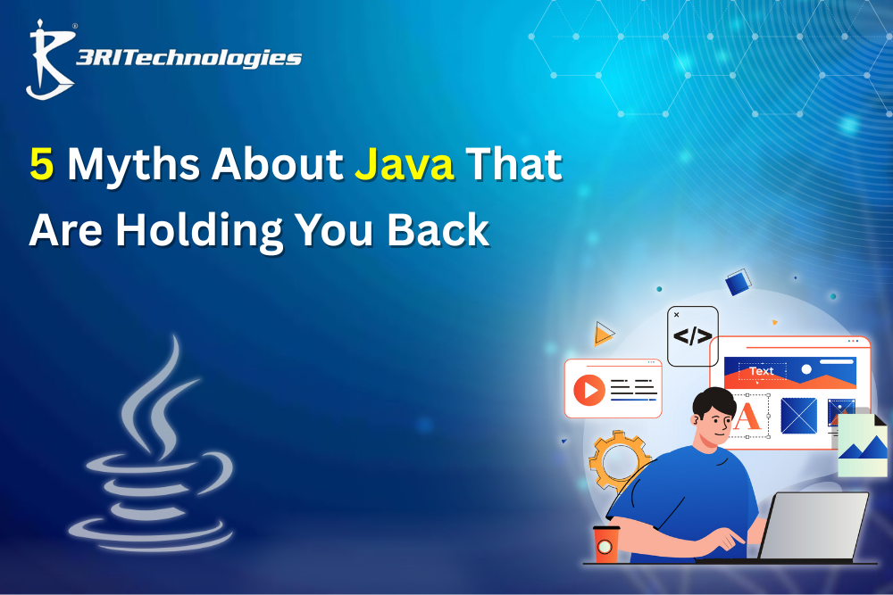Read more about the article 5 Myths About Java That Are Holding You Back