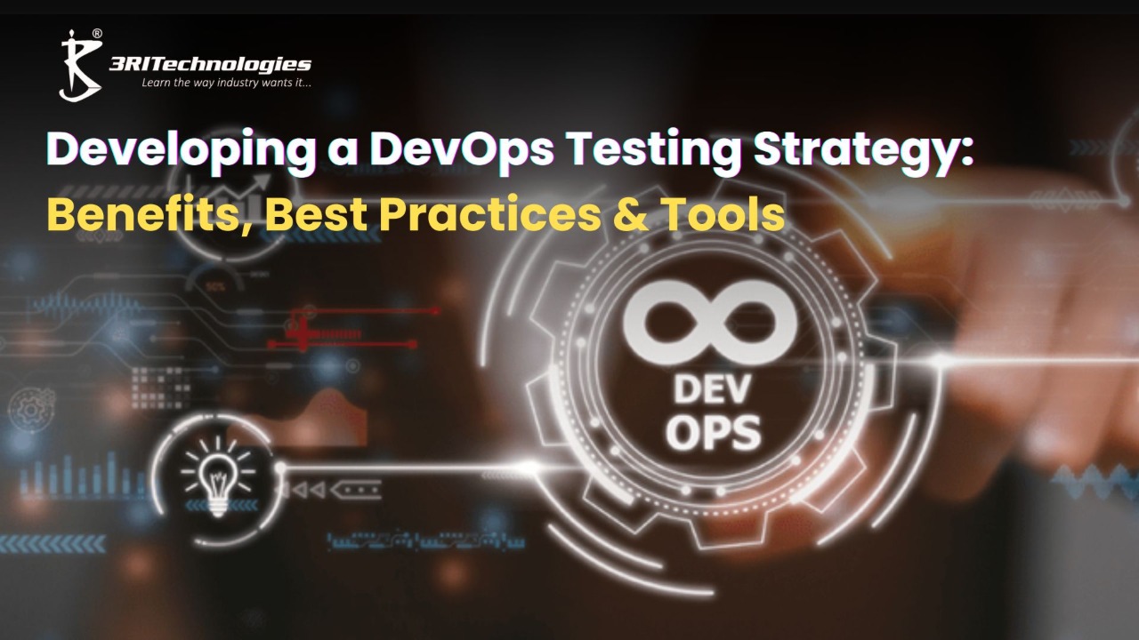 Read more about the article Developing a DevOps Testing Strategy: Benefits, Best Practices & Tools