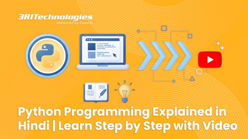 Python Programming Explained in Hindi – Step-by-Step Learning with Video Tutorial by 3RI Technologies