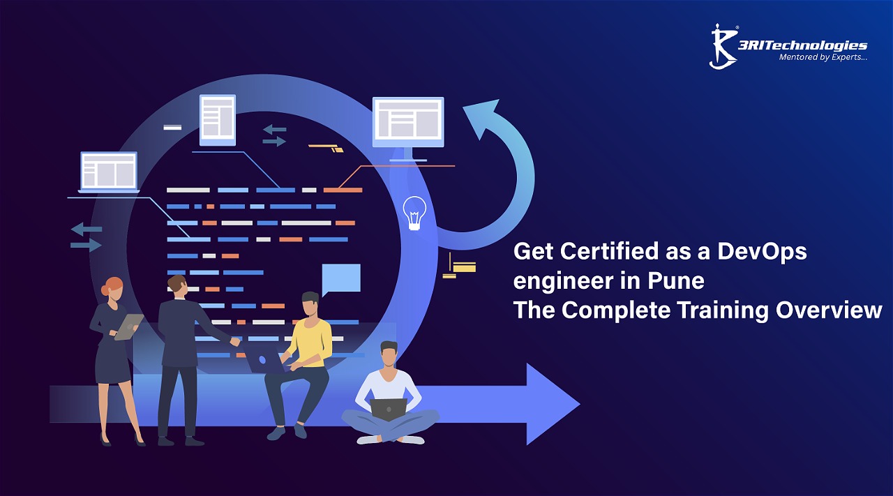 Read more about the article Get Certified as a DevOps engineer in Pune – The Complete Training Overview.