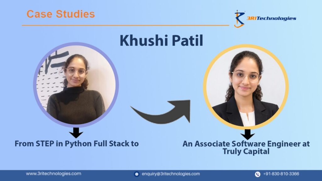 Khushi Santosh Patil’s Python Full Stack training at 3RI Technologies and career at Truly Capital